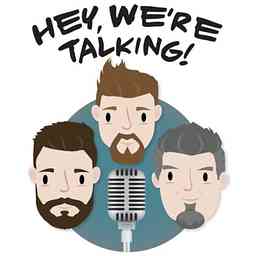 Hey We're Talking! Podcast logo