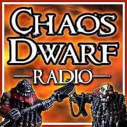 Chaos Dwarf Radio - A Warhammer Podcast cover logo