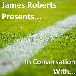James Roberts presents - In Conversation With... cover logo