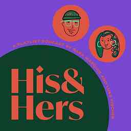 His And Hers Playlist Podcast cover logo