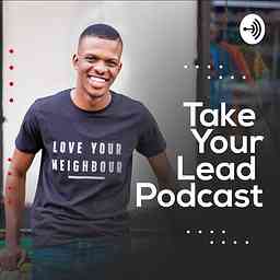 Take Your Lead Podcast cover logo