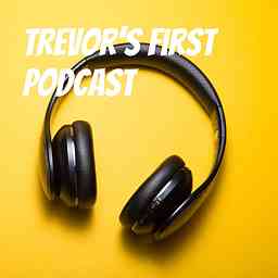 Trevor's First Podcast cover logo