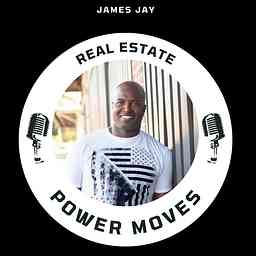 Real Estate Power Moves w/James J cover logo