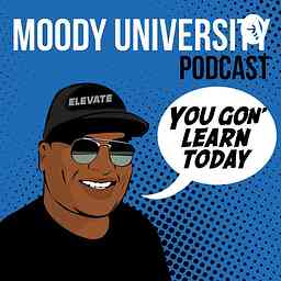 Moody University Podcast cover logo
