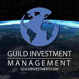 Guild Investment Management Global Market Commentary Podcast cover logo