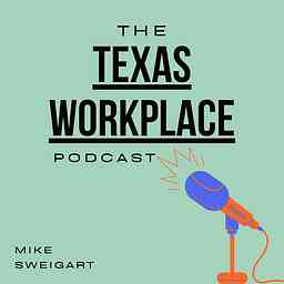 The Texas Workplace Podcast cover logo