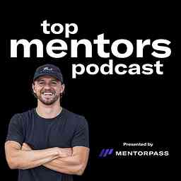 Top Mentors Podcast cover logo