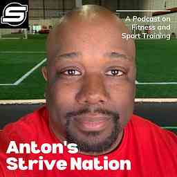 Anton's Strive Nation Podcast cover logo