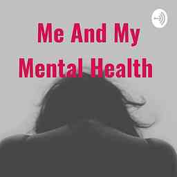 Me And My Mental Health cover logo