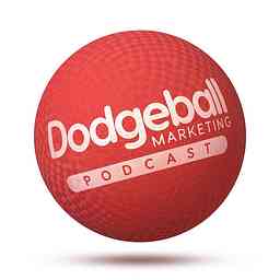 Dodgeball Marketing Podcast logo