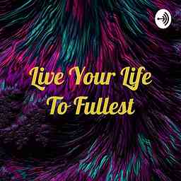 Live Your Life To Fullest cover logo