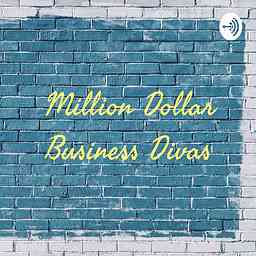 Million Dollar Business Divas cover logo
