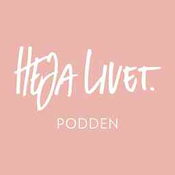 Heja Livet podden cover logo