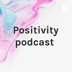 Positivity podcast cover logo