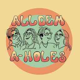 All Dem A-Holes cover logo