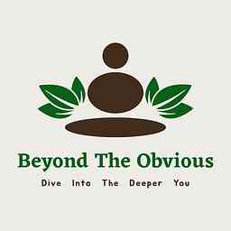 Beyond The Obvious Podcasts cover logo