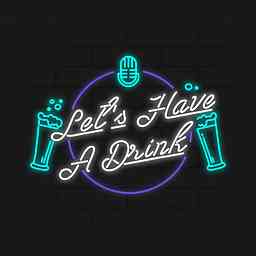 Let's Have A Drink logo