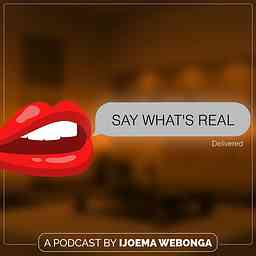 Say What's Real cover logo