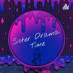 Sister Drama Time cover logo