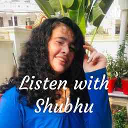 Listen with Shubhanshi cover logo