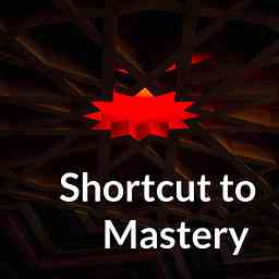Shortcut to Mastery with Richardson Dackam: Podcast for Creative Entrepreneurs logo