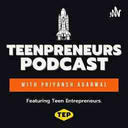 Teenpreneurs Podcast 🎙️ cover logo