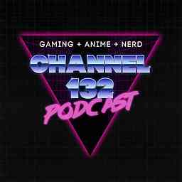 Channel 132 Podcast logo