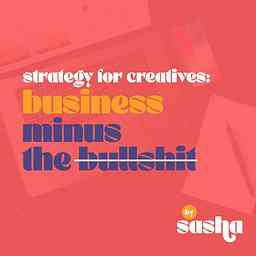 Strategy for Creatives: Business Minus the Bullshit logo