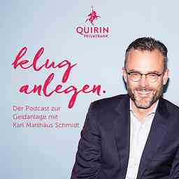 Klug anlegen - Der Podcast zur Geldanlage mit Karl Matthäus Schmidt. logo