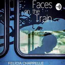Faces on the Train Felicia Chappelle logo