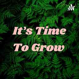 It’s Time To Grow cover logo