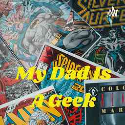 My Dad Is A Geek cover logo