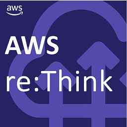 AWS re:Think Podcast cover logo