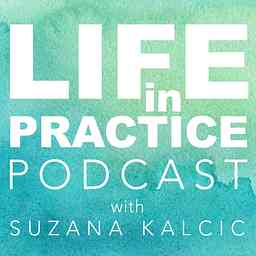 Life In Practice Podcast cover logo