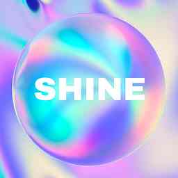 SHINE The Podcast Hosted by Ron cover logo