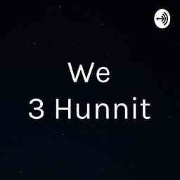 We 3 Hunnit logo