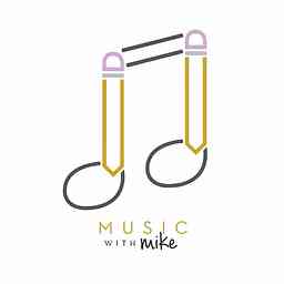 Music with Mike Podcast cover logo