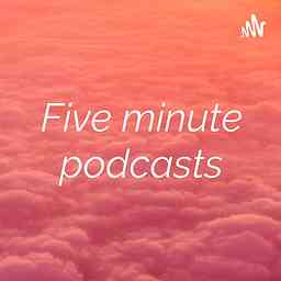 Five minute podcasts cover logo