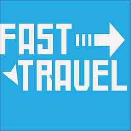 Fast Travel's Podcast logo