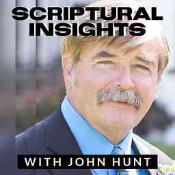 Scriptural Insights With John Hunt cover logo