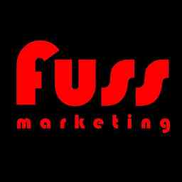 Fuss Marketing Podcast cover logo