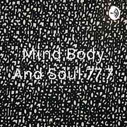 Mind Body And Soul 77.7 cover logo