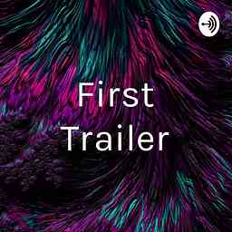 First Trailer cover logo