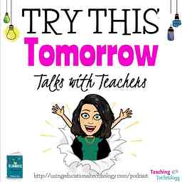 Try This Tomorrow: Talks with Teachers logo