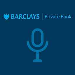 Barclays Private Bank Podcasts cover logo