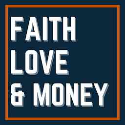 Faith, Love, & Money cover logo