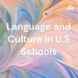 Language and Culture in U.S Schools cover logo