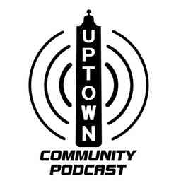 Uptown Community Podcast cover logo