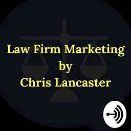 Law Firm Marketing By Chris Lancaster cover logo