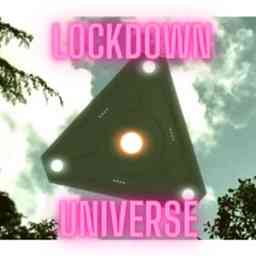 Lockdown Universe (A UFO, ALIEN, BIGFOOT, GOVERNMENT CONSPIRACY AND PARANORMAL PODCAST!!) logo